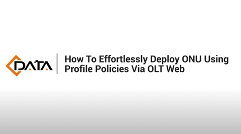 Deploy ONU using profile policies | C-Data OLT Web Tutorial