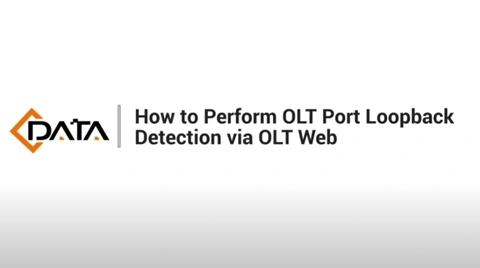 Perform OLT Port Loopback Detection | C-Data OLT Web Tutorial